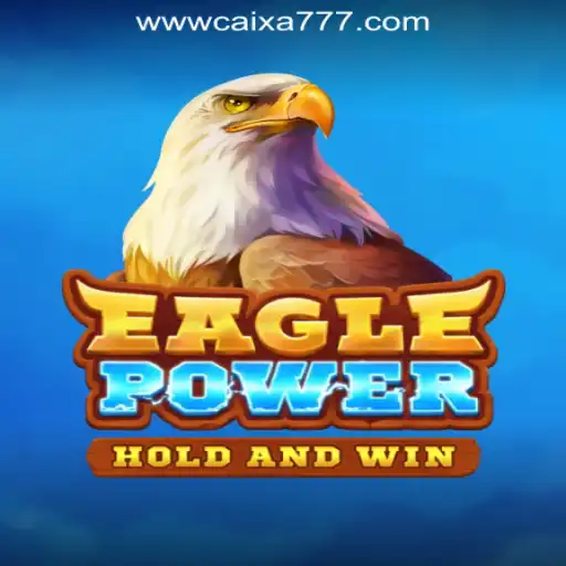 Discover the Thrills of EaglePower in CAIXA777 Oficial Slots Brasil #1